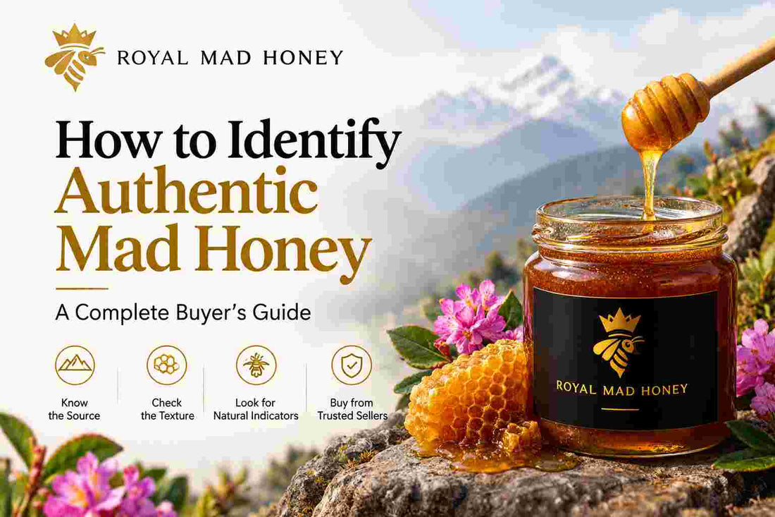 How to Identify Authentic Mad Honey: A Complete Buyer's Guide